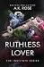 Ruthless Lover