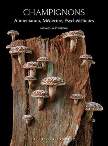Champignons - alimentation, médecine, psychédéliques (Hardcover)