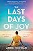 The Last Days of Joy by Anne Tiernan