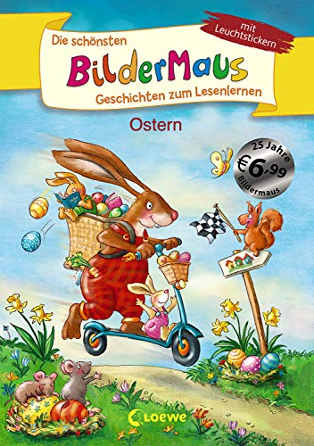 Die schönsten Bildermaus-Geschichten zum Lesenlernen - Ostern: Ideal für die Vorschule und Leseanfänger ab 5 Jahre - Mit Leuchtstickern (Hardcover)