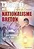 L’histoire du nationalisme breton by Alan Le Cloarec