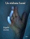 Un réalisme hanté...