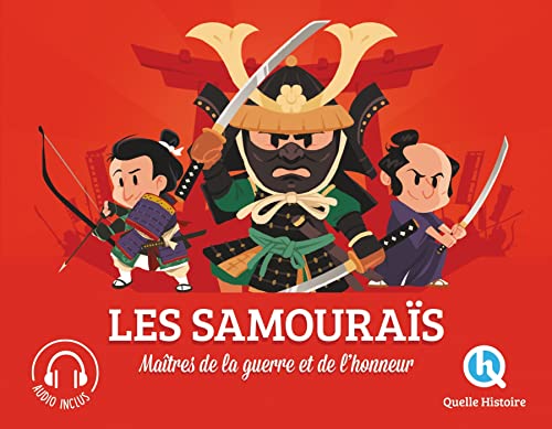 Les samouraïs: Maîtres de la guerre et de l'honneur (Paperback)