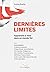 Dernières Limites - Apprendre à vivre dans un monde fini