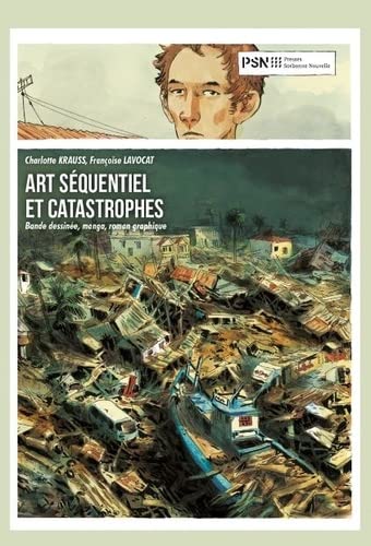 Art séquentiel et catastrophes: Bande dessinée, manga, roman graphique (Paperback)