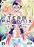 Team Phoenix - Tome 3