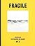 CAHIER DE L'AGART N°3: FRAGILE