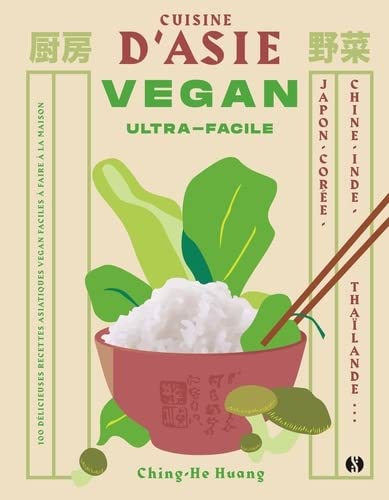 Cuisine d'Asie Vegan Ultra-facile: Japon, Chine, Corée, Inde, Thaïlande… (Paperback)