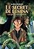 Le Secret de Lumina: Tome 1 - La quête des esprits