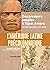 L'Amérique latine précolombienne: Des premiers peuples à Tupac Amaru (Dernière glaciation-XVIe siècle)