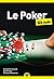Le Poker pour les nuls, poc...