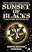 Sunset of Blacks : A Mixed ...