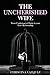 The Uncherished Wife: From ...