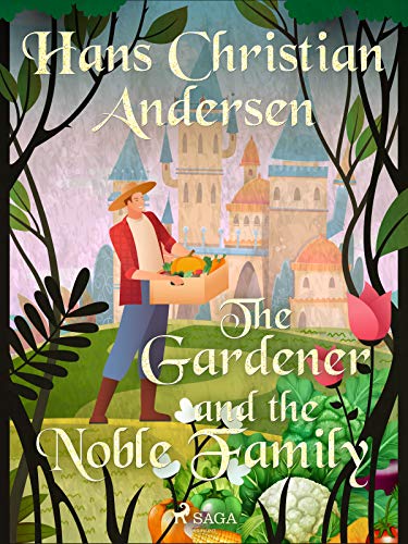 The Gardener and the Noble Family  (Kindle Edition)