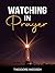 Watching in Prayer (Other B...