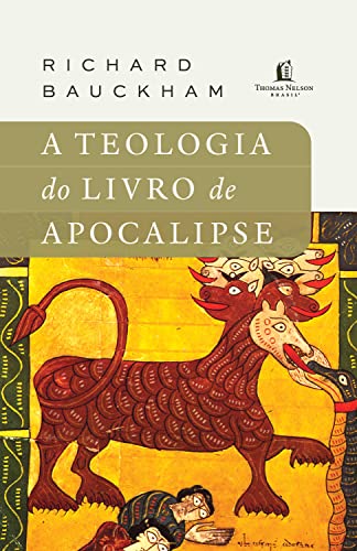 A teologia do livro de Apocalipse (Portuguese Edition)