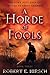 A Horde of Fools (The Dark ...