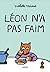 Léon n'a pas faim
