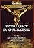 L'INTELLIGENCE DU CHRISTIANISME - TOME 2 by Alain Pascal