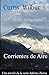 Corrientes de Aire by Curtis Wilbur