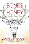 Bones & Honey: A ...
