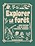 Explorer la forêt by Richard Irvine