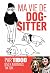 Ma vie de dog-sitter: Chron...