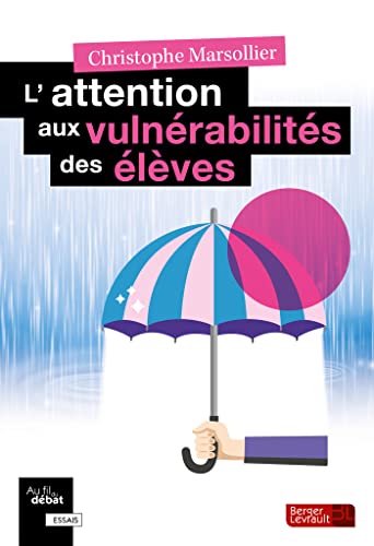 L'attention aux vulnérabilités des élèves (Paperback)