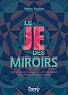 Le Je des miroirs...