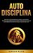 Autodisciplina: ¡Desarrolla...