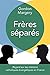 Frères séparés by Gordon Margery