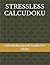 STRESSLESS CALCUDOKU: calcu...