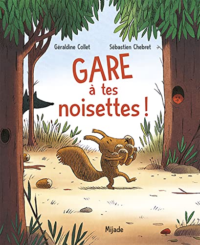 Gare à tes noisettes ! (Paperback)