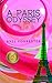 A Paris Odyssey (The Odyssey Series by Axel Forrester)
