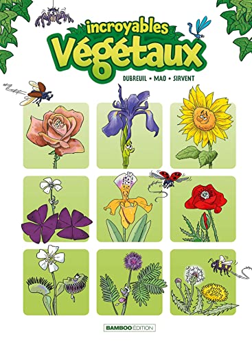 Incroyables végétaux - tome 01 (Hardcover)