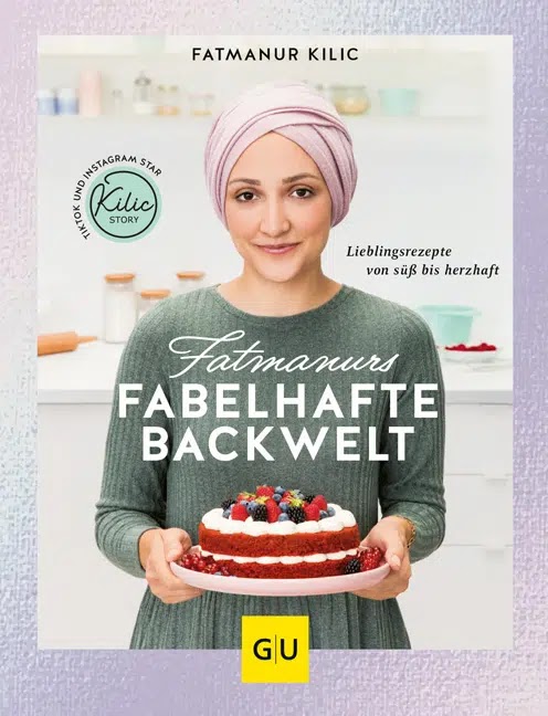 Fatmanurs fabelhafte Backwelt: Lieblingsrezepte von süß bis herzhaft (GU Autoren-Kochbücher)