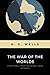 The War of the Worlds (Annotated): Original Science Fiction Classic
