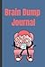 Brain Dump Journal by Amanda Sparks