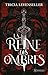 La reine des ombres (The house of shadows) by Tricia Levenseller