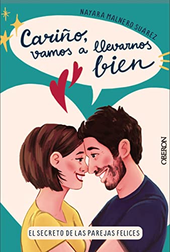 Cariño, vamos a llevarnos bien: El secreto de las parejas felices (Libros singulares) (Spanish Edition)