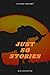 Just So Stories: With origi...