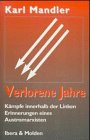 Verlorene Jahre: ...