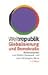 Weltrepublik. Globalisierung und Demokratie. by Stefan Gosepath