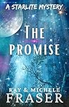 The Promise: A Starlite Mystery (The Starlite Supernatural Mystery Series) The Promise: A Starlite Mystery (The Starlite Supernatural Mystery Series)