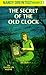 The Secret of the Old Clock (Nancy Drew, Book 1)