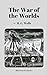 The War of the Worlds by H. G. Wells (Illustrated Classics)