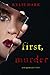 First, Murder (Alex Quinn #1)