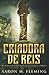 Criadora De Reis (As Aventu...