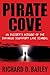 Pirate Cove by Richard D. Bailey