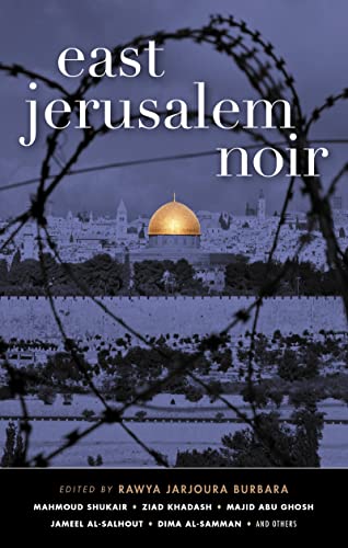 East Jerusalem Noir (Akashic Noir)